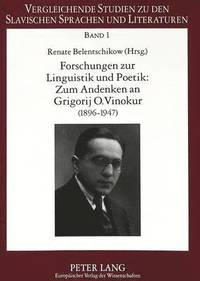 bokomslag Forschungen Zur Linguistik Und Poetik: Zum Andenken an Grigorij O. Vinokur (1896-1947) Issledovanija Po Lingvistike I Poetike