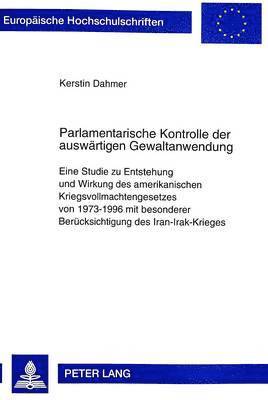 bokomslag Parlamentarische Kontrolle Der Auswaertigen Gewaltanwendung