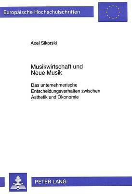 bokomslag Musikwirtschaft Und Neue Musik