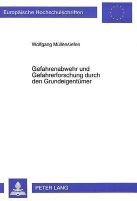 bokomslag Gefahrenabwehr Und Gefahrerforschung Durch Den Grundeigentuemer