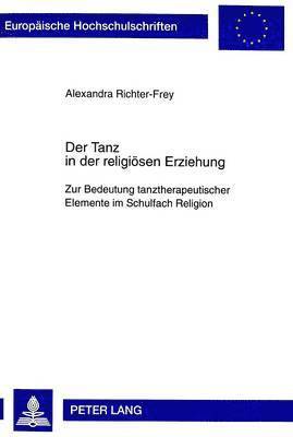 bokomslag Der Tanz in Der Religioesen Erziehung