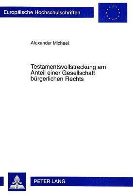 Testamentsvollstreckung Am Anteil Einer Gesellschaft Buergerlichen Rechts 1