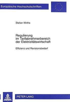 Regulierung Im Tarifabnehmerbereich Der Elektrizitaetswirtschaft 1