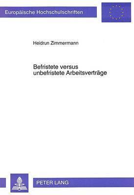 bokomslag Befristete Versus Unbefristete Arbeitsvertraege