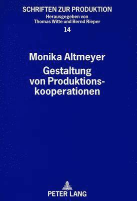 bokomslag Gestaltung Von Produktionskooperationen