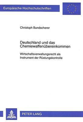 bokomslag Deutschland Und Das Chemiewaffenuebereinkommen