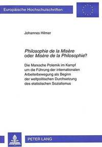 bokomslag 'Philosophie de la Misere' Oder 'Misere de la Philosophie'?