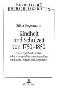 bokomslag Kindheit Und Schulzeit Von 1750-1850