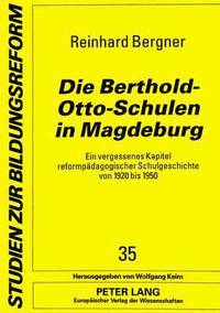 bokomslag Die Berthold-Otto-Schulen in Magdeburg