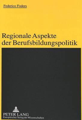 bokomslag Regionale Aspekte Der Berufsbildungspolitik