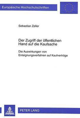 bokomslag Der Zugriff Der Oeffentlichen Hand Auf Die Kaufsache