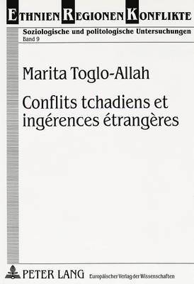 Conflits Tchadiens Et Ingrences trangres 1