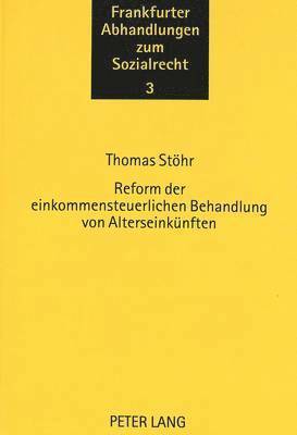 bokomslag Reform Der Einkommensteuerlichen Behandlung Von Alterseinkuenften