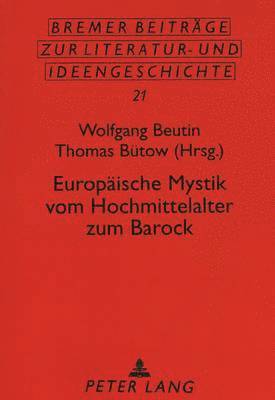 bokomslag Europaeische Mystik Vom Hochmittelalter Zum Barock