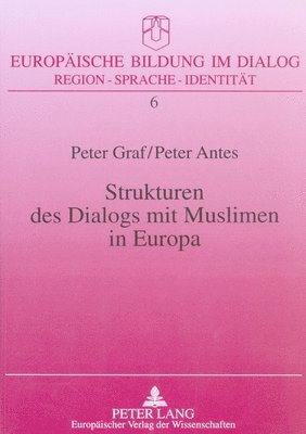 bokomslag Strukturen Des Dialogs Mit Muslimen in Europa