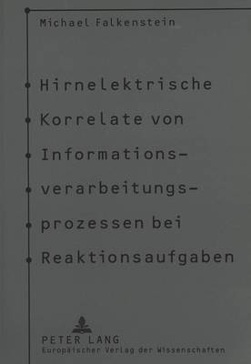 bokomslag Hirnelektrische Korrelate Von Informationsverarbeitungsprozessen Bei Reaktionsaufgaben