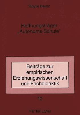 bokomslag Hoffnungstraeger Autonome Schule