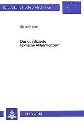 bokomslag Der Qualifizierte Faktische Aktienkonzern