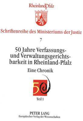 bokomslag 50 Jahre Verfassungs- Und Verwaltungsgerichtsbarkeit in Rheinland-Pfalz