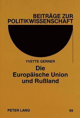 bokomslag Die Europaeische Union Und Ruland