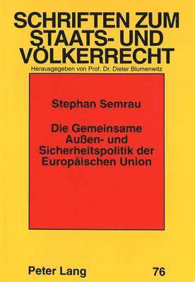 bokomslag Die Gemeinsame Auen- Und Sicherheitspolitik Der Europaeischen Union