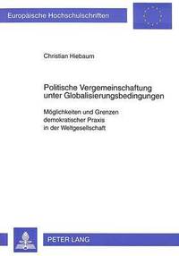 bokomslag Politische Vergemeinschaftung Unter Globalisierungsbedingungen