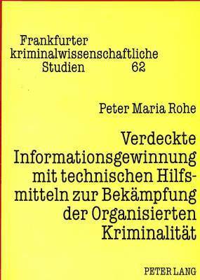 bokomslag Verdeckte Informationsgewinnung Mit Technischen Hilfsmitteln Zur Bekaempfung Der Organisierten Kriminalitaet