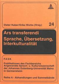 bokomslag Ars Transferendi - Sprache, Uebersetzung, Interkulturalitaet