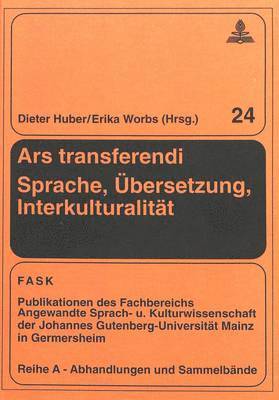 Ars Transferendi - Sprache, Uebersetzung, Interkulturalitaet 1