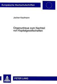 bokomslag Organuntreue Zum Nachteil Von Kapitalgesellschaften