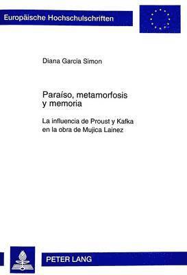 Paraso, Metamorfosis Y Memoria 1