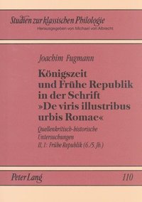 bokomslag Koenigszeit Und Fruehe Republik in Der Schrift De Viris Illustribus Urbis Romae