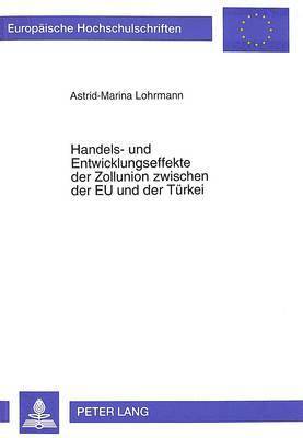 bokomslag Handels- Und Entwicklungseffekte Der Zollunion Zwischen Der Eu Und Der Tuerkei