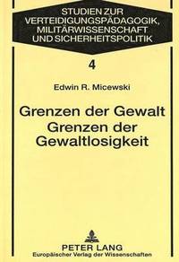 bokomslag Grenzen Der Gewalt- Grenzen Der Gewaltlosigkeit