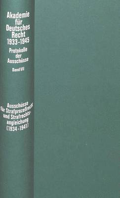 bokomslag Ausschuesse Fuer Strafprozerecht Und Strafrechtsangleichung (1934-1941)