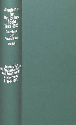 Ausschuesse Fuer Strafprozerecht Und Strafrechtsangleichung (1934-1941) 1