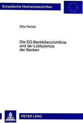 Die Eg-Bankbilanzrichtlinie Und Der Lobbyismus Der Banken 1