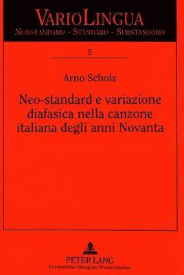 bokomslag Neo-Standard E Variazione Diafasica Nella Canzone Italiana Degli Anni Novanta