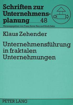 bokomslag Unternehmensfuehrung in Fraktalen Unternehmungen