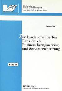 bokomslag Zur Kundenorientierten Bank Durch Business Reengineering Und Serviceorientierung