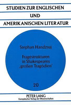 bokomslag Fragestrukturen in Shakespeares 'Groen Tragoedien'
