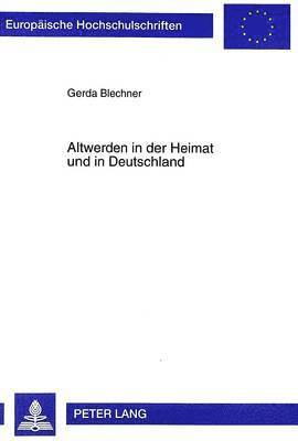 bokomslag Altwerden in Der Heimat Und in Deutschland