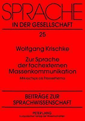 Wolfgang Krischke, Jörg Hennig - Zur Sprache Der Fachexternen Massenkommunikation, Häftad