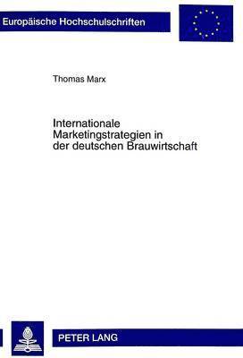 Thomas Marx - Internationale Marketingstrategien in Der Deutschen Brauwirtschaft, Häftad