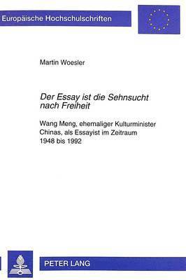 bokomslag «Der Essay Ist Die Sehnsucht Nach Freiheit»