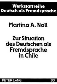 bokomslag Zur Situation Des Deutschen ALS Fremdsprache in Chile