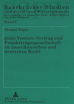 bokomslag Joint Venture-Vertrag Und Projekttraegergesellschaft Im Amerikanischen Und Deutschen Recht