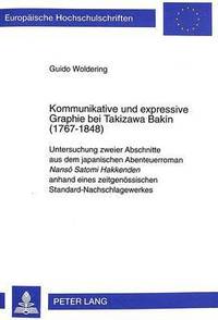 bokomslag Kommunikative Und Expressive Graphie Bei Takizawa Bakin (1767-1848)