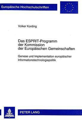 bokomslag Das Esprit-Programm Der Kommission Der Europaeischen Gemeinschaften