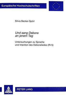bokomslag «Und Sang Debora an Jenem Tag»